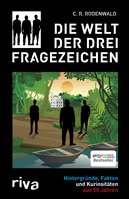 „Die Welt der Drei Fragezeichen. Hintergründe, Fakten und Kuriositäten aus 50 Jahren“ – Lesung und Gespräch mit Autor C. R. Rodenwald !!!AUSVERKAUFT!!!