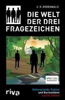 „Die Welt der Drei Fragezeichen. Hintergründe, Fakten und Kuriositäten aus 50 Jahren“ – Lesung und Gespräch mit Autor C. R. Rodenwald !!!AUSVERKAUFT!!!