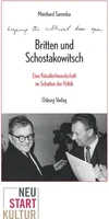 Die Künstlerfreundschaft Britten & Schostakowitsch und Rachmaninoff