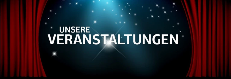 Hier finden Sie unsere aktuellen Herbst-Veranstaltungen. Wir freuen uns auf Ihren Besuch!
