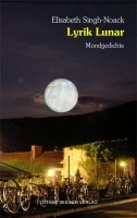 Elisabeth Singh-Noack: Lyrik Lunar - Mondgedichte