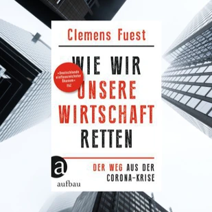 Das Sachbuch der Stunde - Wie wir unsere Wirtschaft retten