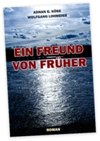 Ein Freund von früher- Lesung von Adnan G. Köse und Wolfgang Lohmeier