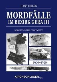 Mordfälle im Bezirk Gera 3