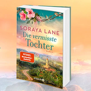 Soraya Lane - Die gro&szlig;e Familiengeheimnis-Saga geht weiter