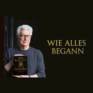 Ken Follett - Die Vorgeschichte zu "Die S&auml;ulen der Erde"