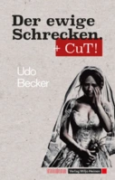 Der ewige Schrecken + CuT! - Lesung mit Udo Becker