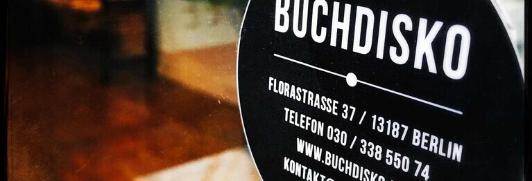 Buchdisko – unabhängige Buchhandlung in Berlin.